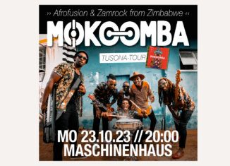 Konzertempfehlung: MOKOOMBA 23. Oktober 2023 im Maschinenhaus, Berlin. ©Kundai Taz