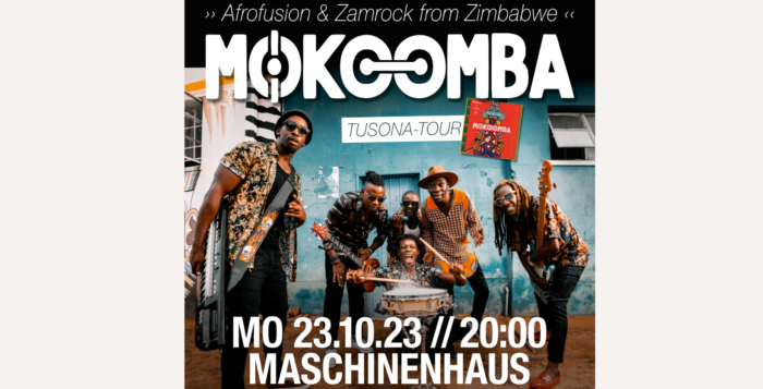 Konzertempfehlung: MOKOOMBA 23. Oktober 2023 im Maschinenhaus, Berlin. ©Kundai Taz